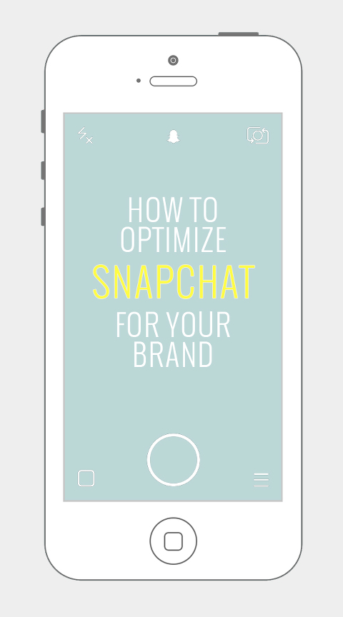 How To Optimize Snapchat For Your Brand | Dream Green DIY