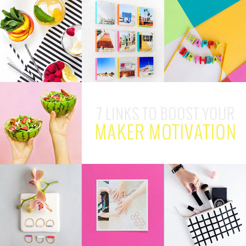 7 Links To Boost Your Maker Motivation | Dream Green DIY
