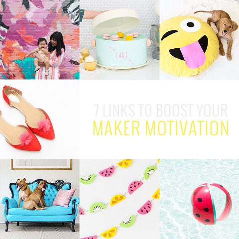 7 Links To Boost Your Maker Motivation | Dream Green DIY