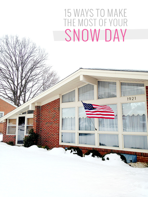 How To Make The Most Of A Snow Day | Dream Green DIY