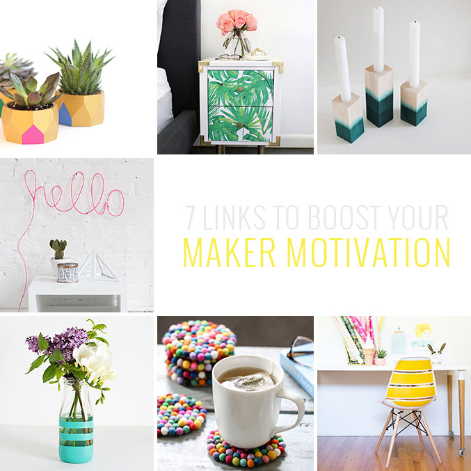 7 DIY Links To Boost Your Maker Motivation | dreamgreendiy.com