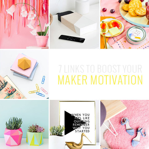 7 DIY Links To Boost Your Maker Motivation | dreamgreendiy.com