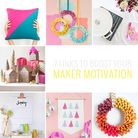 7 DIY Links To Boost Your Maker Motivation | dreamgreendiy.com