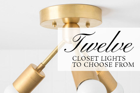 12 Closet Lights To Choose From