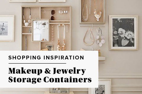 Makeup & Jewelry Storage Containers