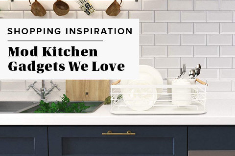 Mod Kitchen Gadgets We Love