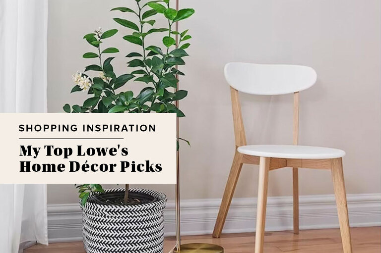 My Top Lowe's Home Décor Picks